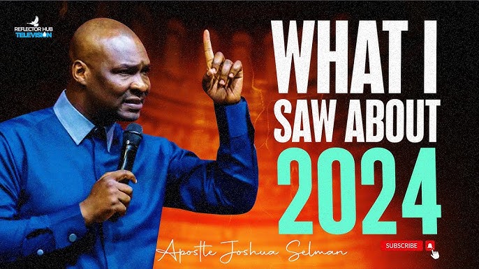 Apostle Joshua Selman 2024 Prophecies