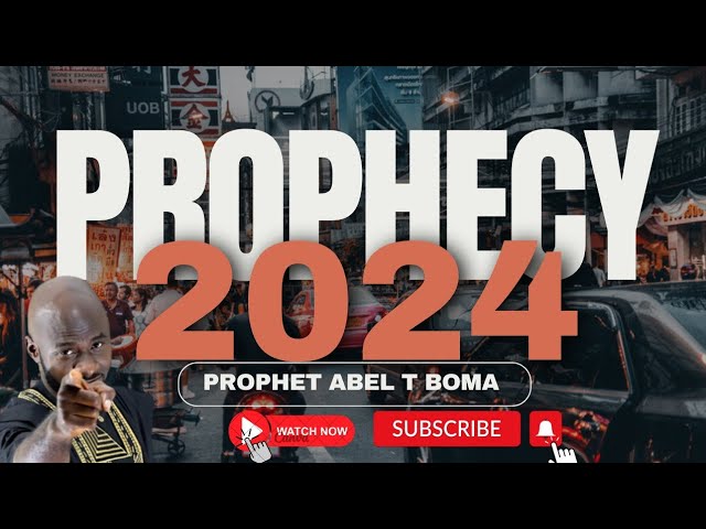 Prophet Abel Boma 2024 Prophecy