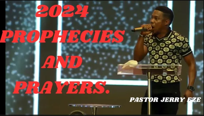 Pastor Jerry Eze 2024 Prophecies